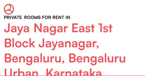 Jaya Nagar East 1st Block Jayanagar, Bengaluru, Ben... – Roomies.co.in