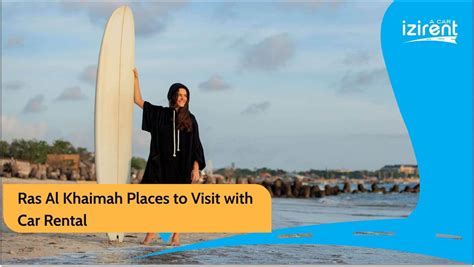 Ras Al Khaimah Places to Visit with Car Rental