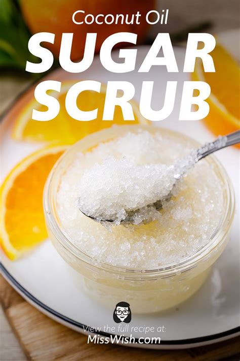 How to Make Soothing Homemade Coconut Oil Sugar Scrub - Miss Wish