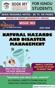 IGNOU MGGE 003* Natural Hazards and Disaster Management Quick Readable ...