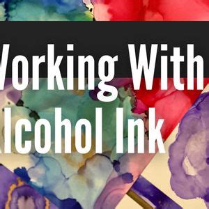 Abstract Art - Working With Alcohol Ink, Unit 9 Roe House Farm, Burton ...