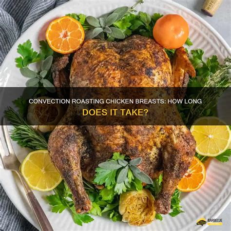 Convection Roasting Chicken Breasts: How Long Does It Take? | ShunGrill