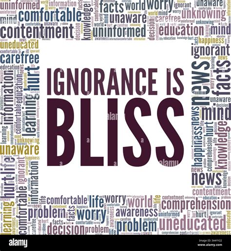 Ignorance is Bliss vector illustration word cloud isolated on white ...