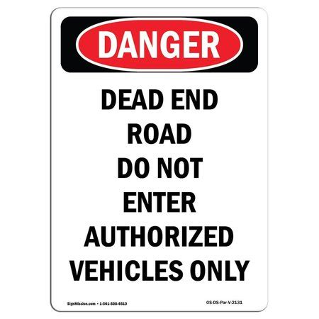 Signmission Safety Sign, OSHA Danger, 18" Height, Dead End Road Do Not ...