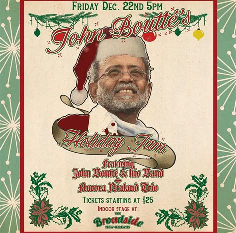 John Bouttés Holiday Jam Featuring John Boutte & His Band + Aurora ...
