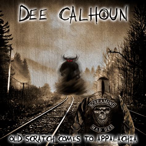 Dee Calhoun - Old Scratch Comes to Appalachia Review | Angry Metal Guy