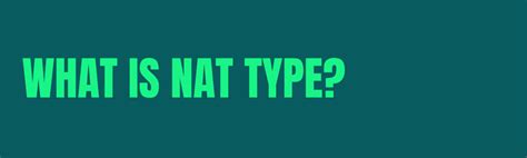 Image result for NAT Type Explained