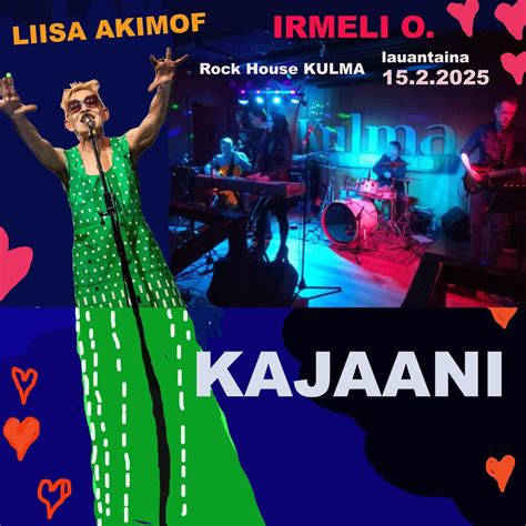 Liisa Akimof, Irmeli O. Rock House Kulmassa, Rock House Kulma, Kajaani ...