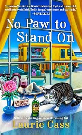 No Paw to Stand On (A Bookmobile Cat Mystery Book 12) eBook : Cass ...