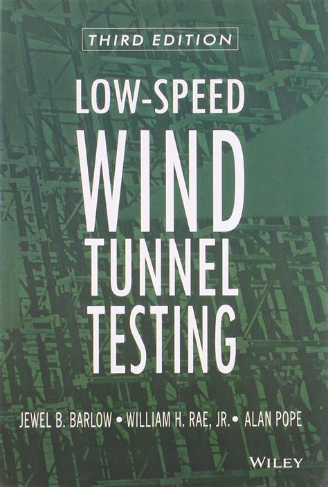 Low Speed Wind Tunnel Testing 3Ed (Pb 2018) : Jewel B. Barlow, William ...