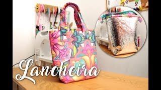 Lancheira termica por Estela Junqueira | Cantinho do Video Costura em ...