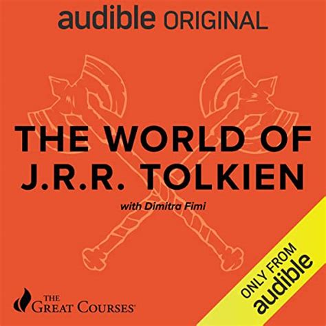 The World of J.R.R. Tolkien (Audio Download): Dimitra Fimi, The Great ...