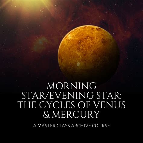 The Cycles of Venus & Mercury - Nightlight Astrology