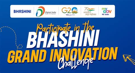 The MeitY introduced BHASHINI Grand Innovation Challenge