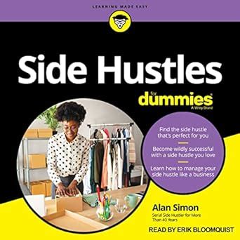 Side Hustles for Dummies : Simon, Alan, Bloomquist, Erik: Amazon.in: Books