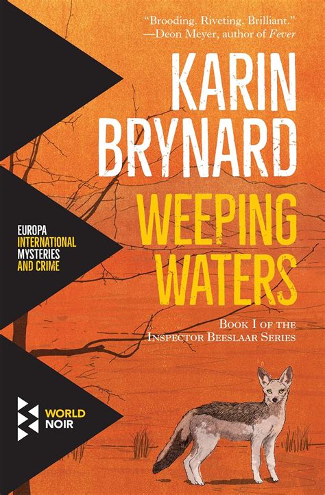 Weeping Waters (The Inspector Beeslaar Series) eBook : Brynard, Karin ...