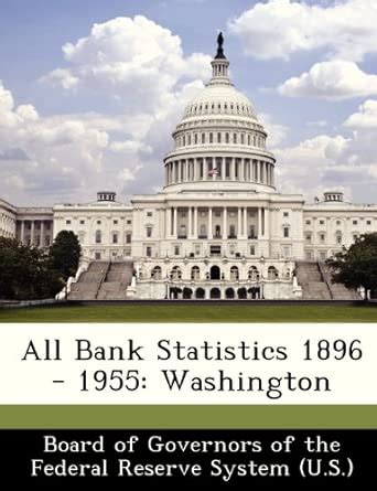 All Bank Statistics 1896 - 1955: Washington : Amazon.in: Books