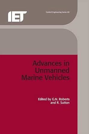 Buy Advances in Unmanned Marine Vehicles (Control, Robotics and Sensors ...