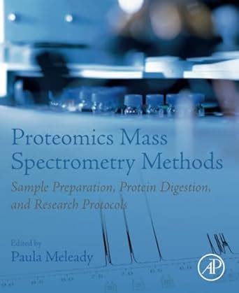 Buy Proteomics Mass Spectrometry Methods: Sample Preparation, Protein ...