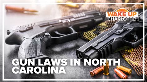 What are the gun laws in North Carolina? | wcnc.com
