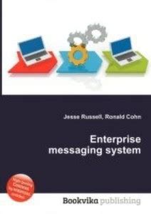 Enterprise Messaging System: Buy Enterprise Messaging System by unknown ...