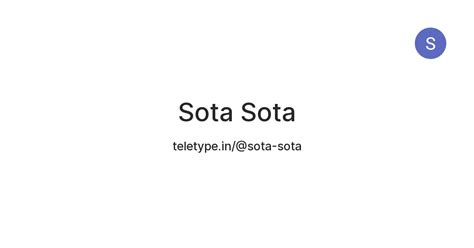 Sota Sota — Teletype