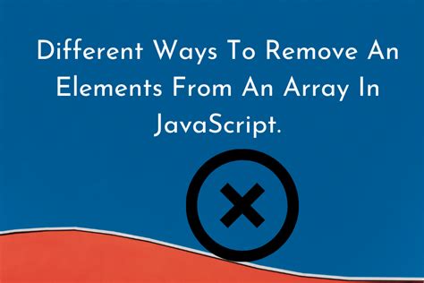 JavaScript Remove Element From Array 的图像结果