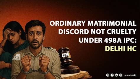 Ordinary Matrimonial Discord Cannot Be Dressed as Criminal Cruelty ...