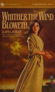 Whither the wind bloweth : Schulte, Elaine L : Free Download, Borrow ...