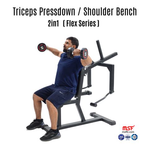 Triceps Pressdown/Shoulder Bench 2 in 1 (Flex Series) — MSFFIT