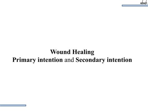 wound healing primary and secondary intention.pdf