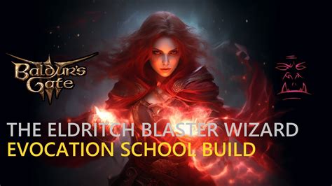 The Eldritch Blaster Wizard Multi Class Baldur's Gate 3 Build Step by ...