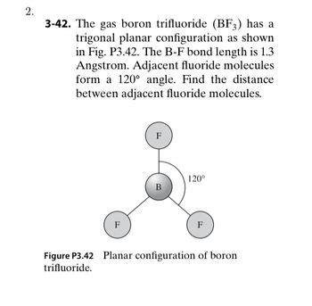 Answered: 3-42. The gas boron trifluoride (BF3) has a trigonal planar ...