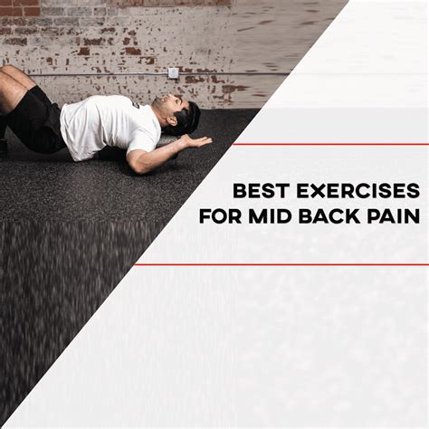 Mid Back Pain Exercises Lower And Mid Back Strengthening Exercises