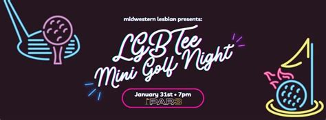 LGBTee Mini Golf Night, PAR 3 Newport on the Levee, 31 January 2025 ...