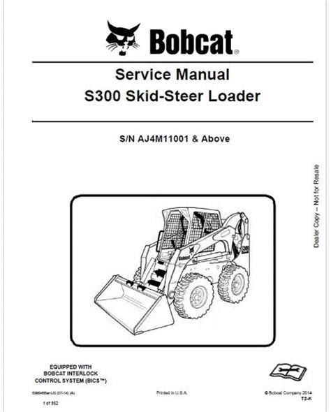 Bobcat S300 Skid Steer Loader Pdf Repair and Service Manual S/N AJ4M11