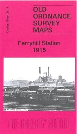Buy Ferryhill Station 1915: County Durham Sheet 35.14 (Old Ordnance ...