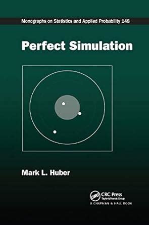 Buy Perfect Simulation (Monographs on Statistics and Applied ...