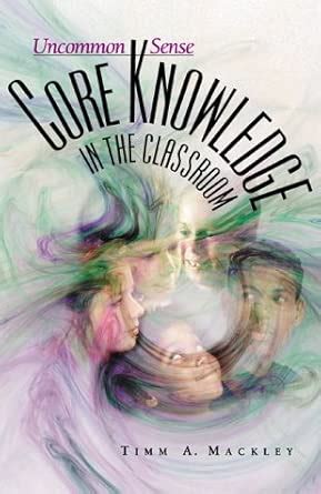 Buy Uncommon Sense: Core Knowledge in the Classroom Book Online at Low ...