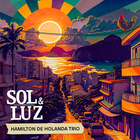 ‎Sol e Luz (feat. Thiago Rabello & Salomão Soares) - Single - Album by ...