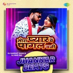 Tora Pyar Mein Pagal Bani - Jhankar Beats MP3 Song Download | Tora Pyar ...