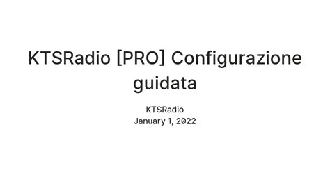 KTSRadio [PRO] Configurazione guidata — Teletype