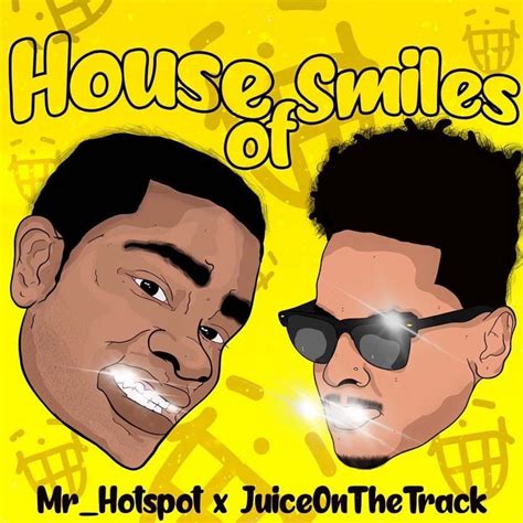 House Of Smiles EP by Mr_Hotspot and JuiceOnTheTrack on Beatsource