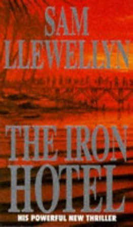 The Iron Hotel : Llewellyn, Sam: Amazon.in: Books