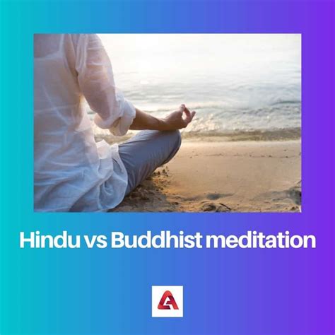 Hindu vs Buddhist Meditation: Difference and Comparison