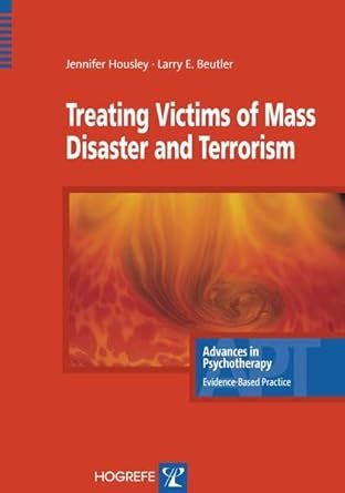 Buy Treating Victims of Mass Disaster and Terrorism: v. 6 (Advances in ...