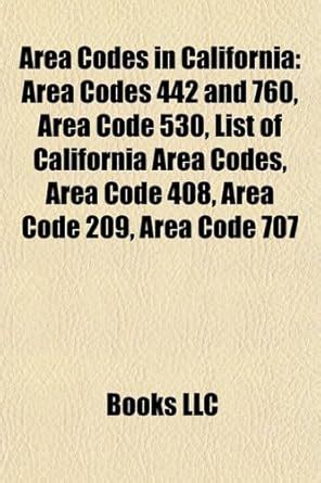 Area Codes in California: Area Codes 760 and 442, Area Code 530, List ...