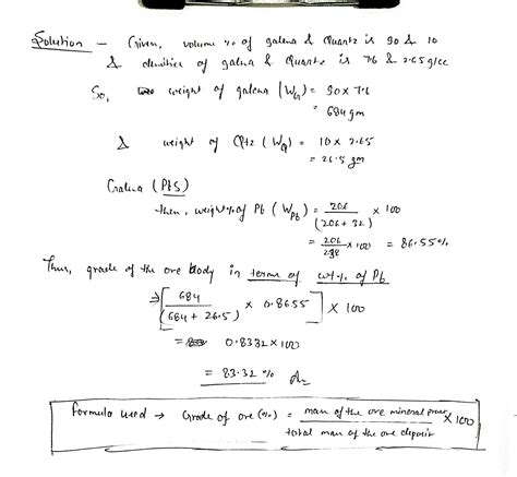 The volume percentage of galena and quartz in an ore body of pb are 90 ...