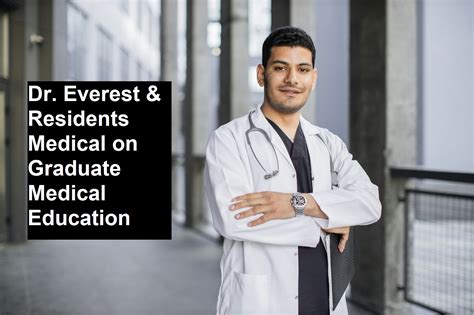 Dr. Everest & Residents Medical on Graduate Medical Education | Study ...