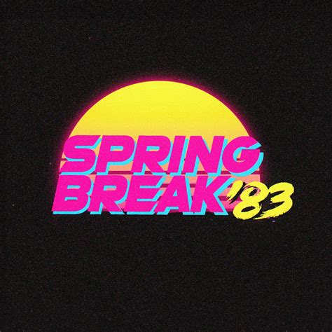 Image result for Spring Break 83